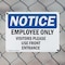 Signmission Employees Only Visitors Please Use Front Entrance OSHA Notice Sign, Plastic, 10in W x 7in L, 2PK OS-2PACK-NS-P-710-L-12011 - alternate 7